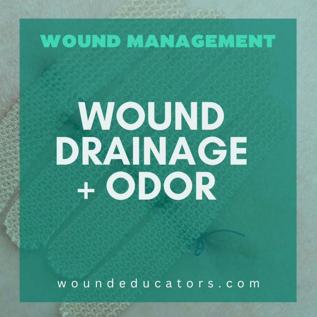 wound drainage and odor